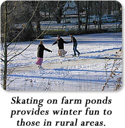 Skating on farm ponds provides winter fun to those in rural areas.