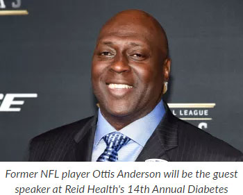 Supplied Photo:  Former NFL player Ottis Anderson will be the guest speaker at Reid Health's 14th Annual Diabetes Event.